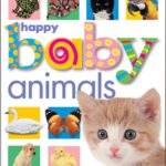 Colorful children’s book cover titled "happy baby animals" featuring images of various baby animals such as a kitten, puppy, chick, swan, and butterfly arranged in a grid pattern.