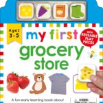 Colorful cover of a children's book titled "my first grocery store," featuring images of strawberries, a teddy bear, clothes, and cheese, designed for ages 3-5 with reusable play pieces.