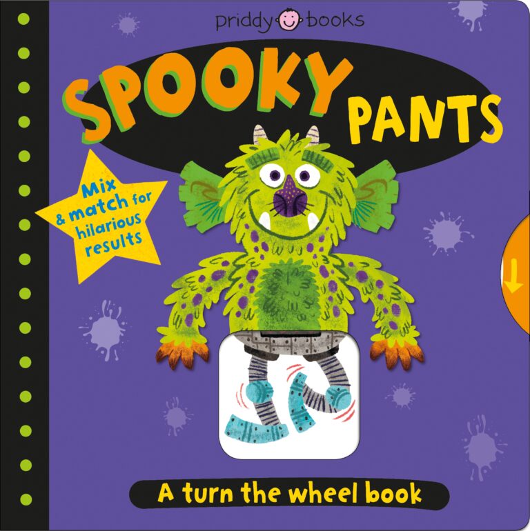 Cover of "spooky pants" by priddy books featuring a colorful cartoon monster with green fur and bat wings wearing patterned pants. text invites to mix & match for fun with a turn-the-wheel feature.