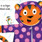 A cheerful tiger wearing a purple raincoat with pink spots smiles with arms outstretched in the rain. A small, excited green lizard holding an umbrella stands on the tiger's tail. Text reads, "My best friend is a tiger. He wears a spotted coat.