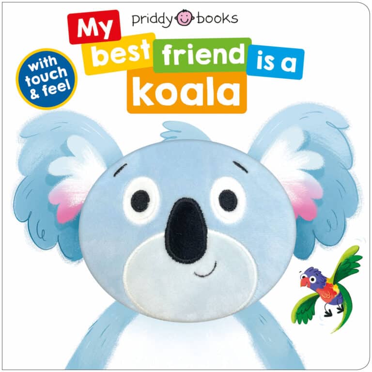 A children's book cover titled "My best friend is a koala" from Priddy Books. The cover features an illustration of a smiling koala with a patch of felt for touch and feel, along with a colorful parrot flying on the right side.