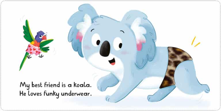 An illustration shows a cheerful koala wearing leopard-print underwear. A colorful bird, dressed in tropical-patterned underwear, is flying nearby. The text reads, "My best friend is a koala. He loves funky underwear.