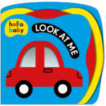 Colorful baby book cover with a red car illustration and the text "hello baby" and "LOOK AT ME.