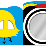 Bright yellow chick on left page; round mirror on right page, surrounded by bold, black and red pattern.