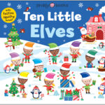 Colorful cover of "Ten Little Elves" with elves, Santa, gifts, snow, and festive winter decorations.