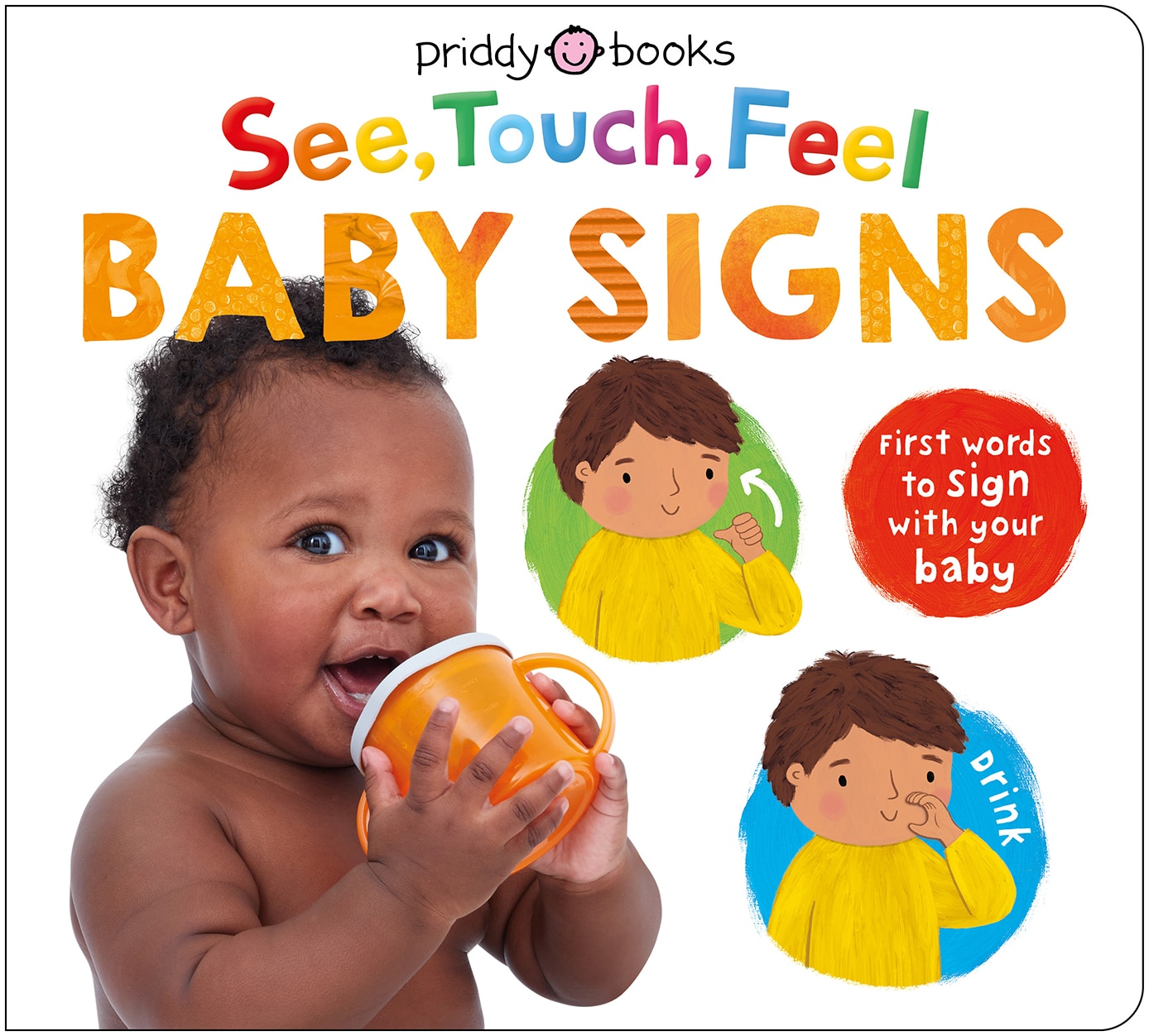 STF_Baby Signs_Cover_LR A baby holds an orange cup. Illustrated children show the signs for "milk" and "drink" from a baby signs book.